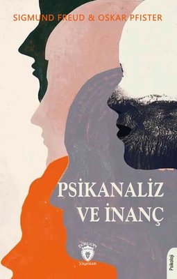 Psikanaliz ve İnanç Sigmund Freud