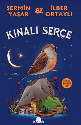 Kınalı Serçe Şermin Yaşar , İlber Ortaylı