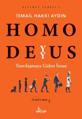 Homo Deyyus - Tanrılaşmaya Giden İnsan
