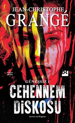 Cehennem Diskosu - Güneşsiz Cilt 1 Jean-Christophe Grange