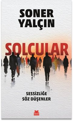 Solcular: Sessizliğe Söz Düşenler