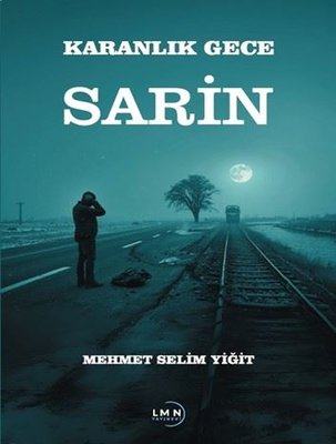 Karanlık Gece - Sarin