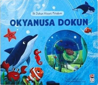 Okyanusa Dokun - İlk Dokun Hisset Kitabım