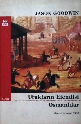 Ufukların Efendisi Osmanlılar Jason Goodwin