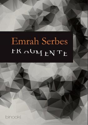 Fragmente Emrah Serbes