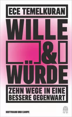 Wille und Würde Ece Temelkuran