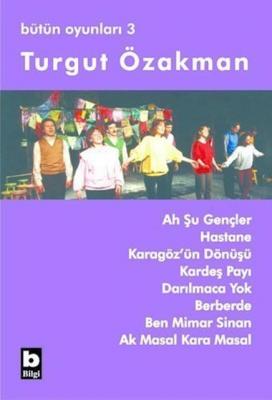 Bütün Oyunları 3 Turgut Özakman