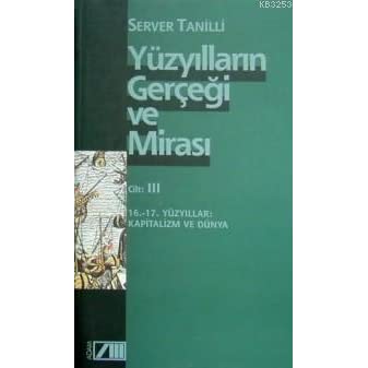 Yüzyılların Gerçeği ve Mirası Cilt 3 Server Tanilli