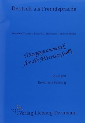 Übungsgrammatik für die Mittelstufe. Lösungsheft.