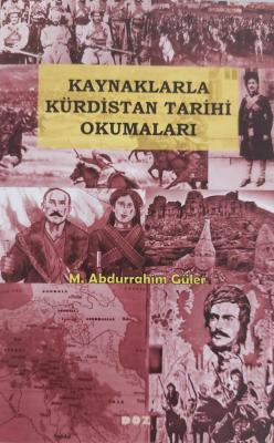 Kaynaklarla Kürdistan Tarihi Okumaları M. Abdurrahim Güler