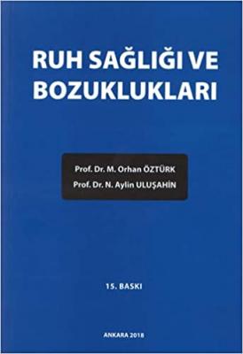 Ruh Sağlığı ve Bozuklukları M. Orhan Öztürk