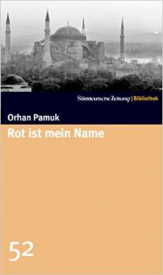 Rot ist mein Name Orhan Pamuk