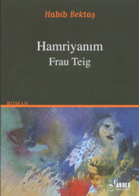 Hamriyanim - Frau Teig Habib Bektaş