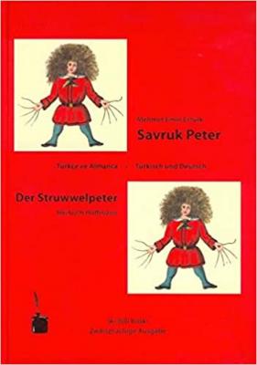 Savruk Peter - Der Struwwelpeter (Deutsch - Türkisch) Mehmet Emin Ertü