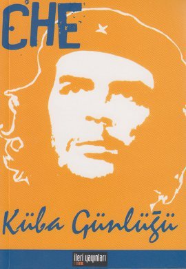 Küba Günlüğü Ernesto Che Guevara