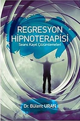 Regresyon Hipnoterapisi Bülent Yıldız