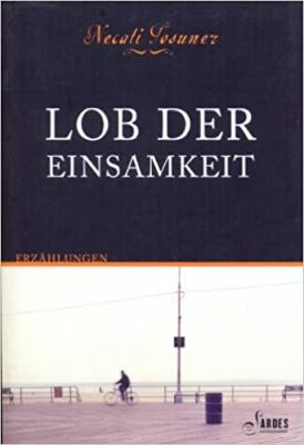 Lob der Einsamkeit Necati Tosuner