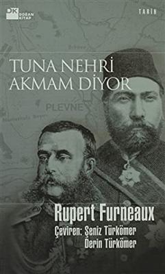 Tuna Nehri Akmam Diyor Rupert Furneaux