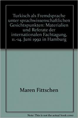 Türkisch als Fremdsprache unter sprachwissenschaftlichen Gesichtspunkt