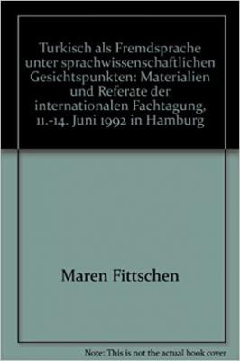 Türkisch als Fremdsprache unter sprachwissenschaftlichen Gesichtspunkt