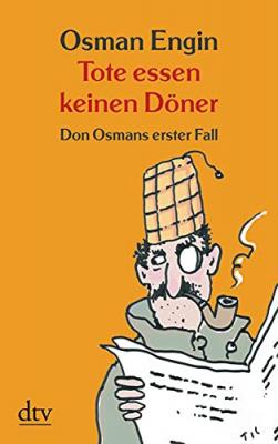 Tote essen keinen Döner Osman Engin