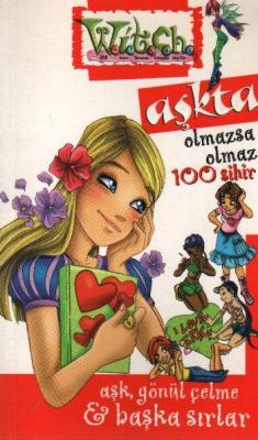 Gizli Witch Günlükleri - Aşkta Olmazsa Olmaz 100 Sihir Kolektif