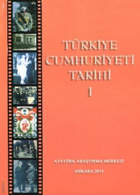 TÜRKİYE CUMHURİYETİ TARİHİ 1 Kolektif