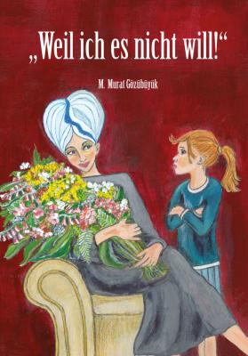 Weil ich es nicht will!