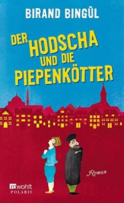 Der Hodscha und die Piepenkötter Birand Bingül