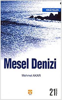 Mesel Denizi Mehmet Akar