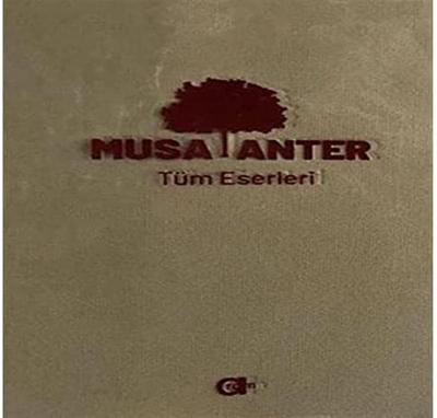 Musa Anter (Tüm Eserleri) Musa Anter