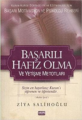 Başarılı Hafız Olma ve Yetiştirme Metodları Ziya Salihoğlu