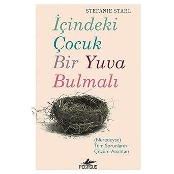 İçindeki Çocuk Bir Yuva Bulmalı
