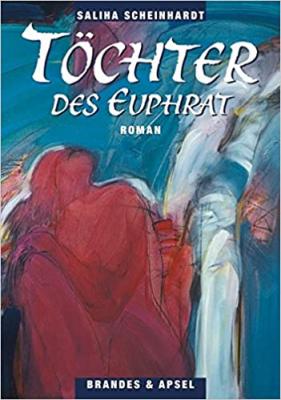 Töchter des Euphrat Saliha Scheinhardt