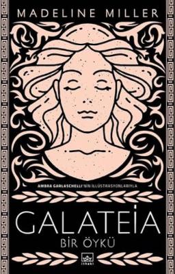 Galateia: Bir Öykü Madeline Miller