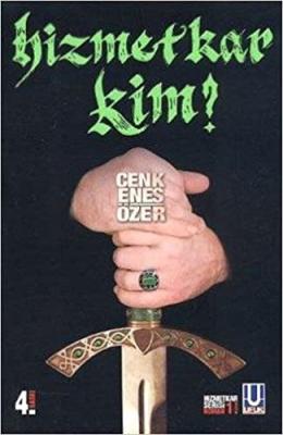 Hizmetkar Kim? Cenk Enes Özer