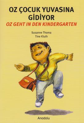 Oz geht in den Kindergarten (Deutsch - Türkisch) Kolektif