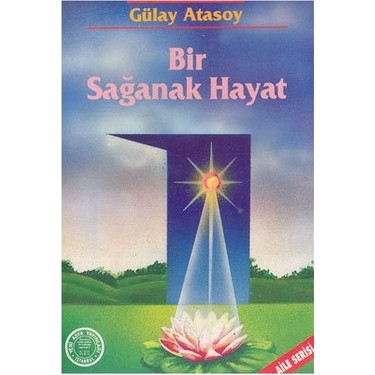 Bir Sağanak Hayat Gülay Atasoy