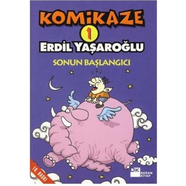 Komikaze 1 - Sonun Başlangıcı Erdil Yaşaroğlu