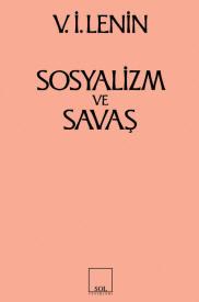 Sosyalizm ve Savaş Vladimir İlyiç Lenin