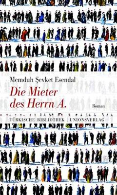 Die Mieter des Herrn A. Memduh Şevket Esendal