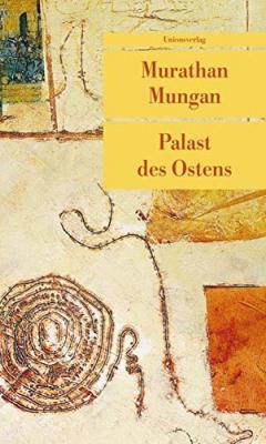 Palast der Ostens Murathan Mungan