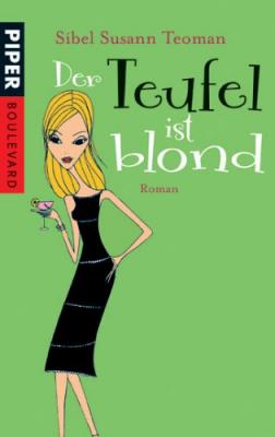 Der Teufel ist blond Sibel Susann Teoman