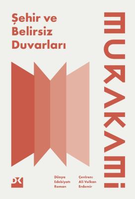Şehir ve Belirsiz Duvarları Haruki Murakami