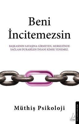 Beni İncitemezsin Müthiş Psikoloji