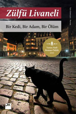 Bir Kedi - Bir Adam - Bir Ölüm Zülfü Livaneli