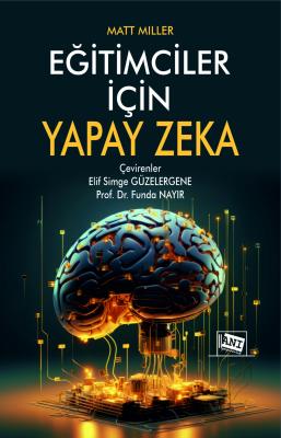Eğitimciler İçin Yapay Zeka Matt Miller