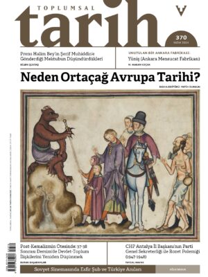 Toplumsal Tarih Dergisi Ekim 2024 Sayı: 370