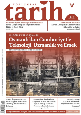 Toplumsal Tarih Dergisi Mayıs 2025 Sayı:377