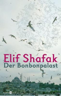Der Bonbonpalast - Bit Palas Elif Şafak
